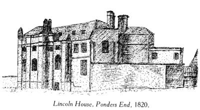 Lincoln House, Ponders End
Erected probably in the early years of the sixteenth century and inhabited by William Wickham, Bishop of Lincoln, from 1577 to 1594, and afterwards by the second and third Earls of Lincoln, from which it obtained its name. Lincoln House was almost entirely destroyed by fire about 1825 and when rebuilt bore little resemblance to the original structure.
Of this house, the Rev. Daniel Lysons wrote (in [i]The Environs of London[/i], 1795) "It is now a school"; and this appears to justify the assertion that Lincoln House was the school "kept by a Scotchman, one Peter Morrison" ... where Isaac Disraeli, who was born in 1766 at Enfield, received his early instruction. ... In 1897 the house was occupied by the Conservative Club.
From: [i]An illustrated historical, statistical and topographical account of the urban district of Enfield[/i] / by Cuthbert Wilfrid Whitaker. 1911. Reprinted and distributed by the Enfield Preservation Society, 1969.
